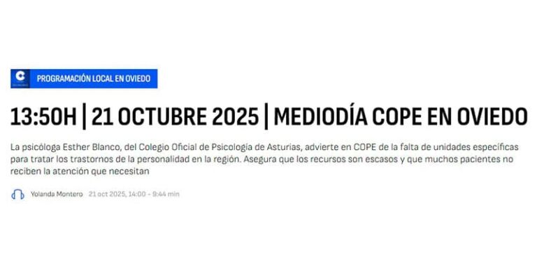 En COPE Oviedo recordamos que Asturias aún carece de unidades para Trastornos de la Personalidad y urge crear recursos específicos.